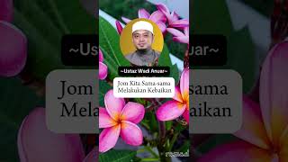 MEMBUAT KEBAIKAN _ Ustaz Wadi Anuar