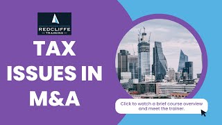 Online Tax Issues in M&A Course by Redcliffe Training