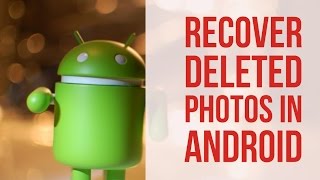 How To Recover Deleted Photos in Android | No Root | No Software