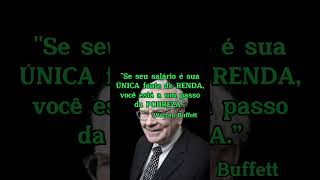 Nunca dependa de uma única fonte de renda. #warrenbuffet  #rendimento  #rendaextra