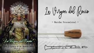 "LA VIRGEN DEL ROCÍO" -  Plaza de la Campana 2018 - Jesús J. Espinosa - Nieves de Olivares