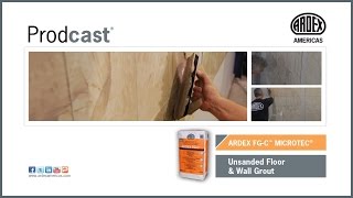 ARDEX FG-C™ ​MICROTEC® Unsanded Grout​​​​​​​​​​​​​​​ - Prodcast®