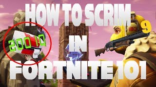 How To Scrim in Fortnite 101