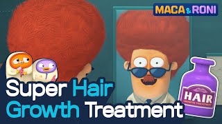 [MACA&RONI] Super Hair Growth Treatment | Macaandroni Channel | Funny animation