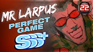 happyf333tz - Mr. Larpus S22 PERFECT GAME!