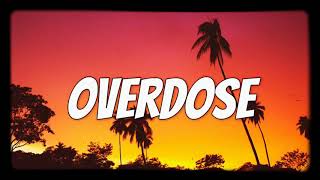 NAV - Overdose (Lyrics) 🎧