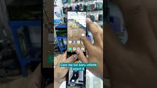 cara tes lcd baru infinite smart 8