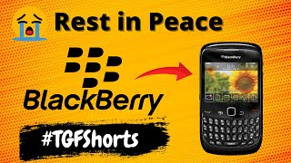 BlackBerry is No More (RIP)😭 #tgfshorts #techgodfather 🔥🔥🔥