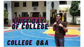 Last Day of College| College and CA Q&A