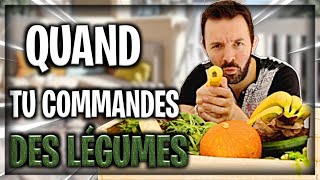 QUAND TU COMMANDES DES LEGUMES ET DES FRUITS - NAROY