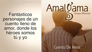 AMALGAMA - CUENTO DE AMOR