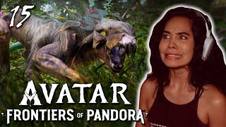 NO EASY PREY!!! I'm Terrified! | AVATAR: Frontiers of Pandora | Part 15