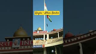 Attari - Wagha Border