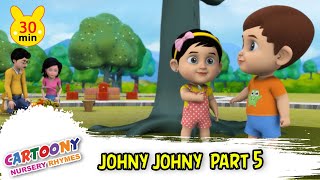 Jhony Jhony Yes Mama Part 5 | Nursery Rhymes For Kids | Kids Song | Cartoony Nursery Rhymes