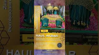 Haul Akbar Habib Syech bin Ahmad bin Abdullah Bafaqih &Habib Muhammad bin Ahmad bin Abdullah Bafaqih