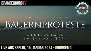 2024-01-15: BAUERNPROTESTE IN BERLIN