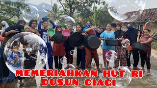 MENOLAK LUPA, Memeriahkan HUT RI Dusun Ciagi 2017-2020