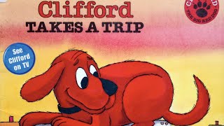 Clifford Goes On A Trip Read Aloud - Kids Books Read Aloud