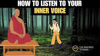 How to Listen to Your Inner Voice and Find Your True Path in Life | Inspirational Buddhist Story