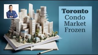 Toronto Condo Market Stalls Despite Looming Rate Cuts