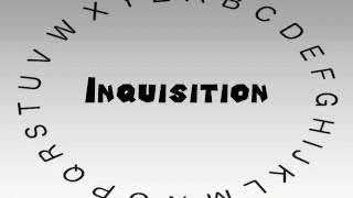 How to Say or Pronounce Inquisition