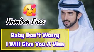 Baby Don't Worry I Will Give You... | Sheikh Hamdan | Fazza Poems | faz3