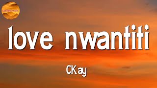 CKay - Love Nwantiti || Ed Sheeran, Wiz Khalifa, Charlie Puth, Fifty Fifty ♩♩♩ (Lyrics)