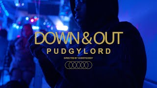 PudgyLord - Down & Out ( OFFICIAL MUSIC VIDEO )