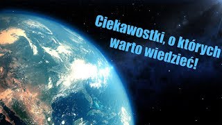 Ciekawostki, o których warto wiedzieć!