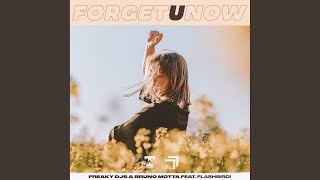 Forget U Now