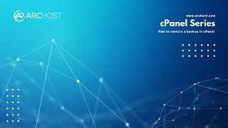 How to restore a backup in cPanel with ARCHOST