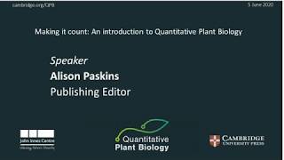 Quantitative Plant Biology - Alison Paskins