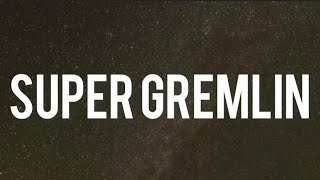 Kodak Black - Super Gremlin (Lyrics) | We could've been superstars Remember when we was jackin' cars