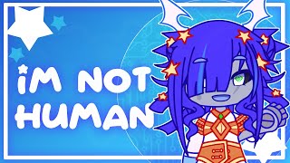 IM NOT HUMAN | Gacha Glub Meme/Trend