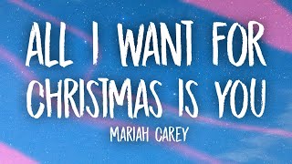 Mariah Carey - All I Want for Christmas Is You (Lyrics)