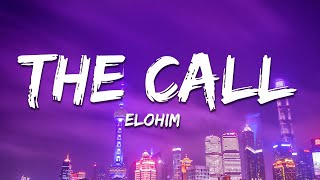 Elohim - The Call (Lyrics)