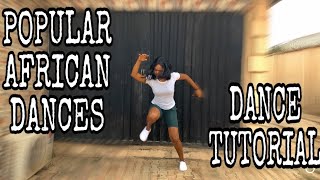 Popular Afro/Africa Dances Of 2019 (DANCE TUTORIAL )| COMPLETE BREAKDOWN