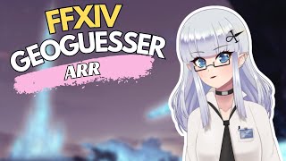 FFXIV Meets Geoguesser? Let's Play Eorguesser!