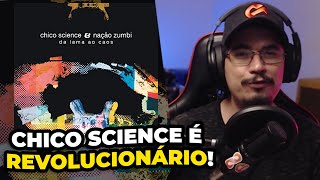 Da Lama ao Caos - Chico Science é um manifesto!