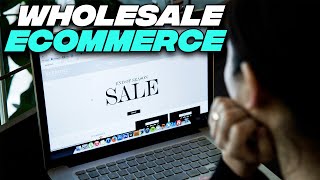 The BENEFITS of Wholesale eCommerce!