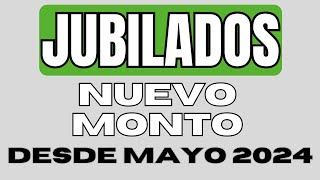 JUBILADOS NUEVO MONTO EN MAYO