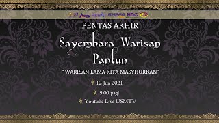 PENTAS AKHIR SAYEMBARA WARISAN PANTUN (SANTUN) 2021