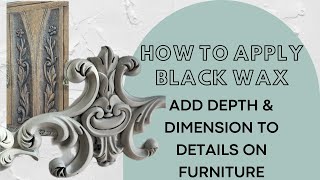 HOW TO APPLY BLACK WAX TO FURNITURE