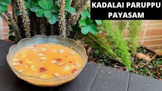 How to make Payasam | Kadalai Paruppu Payasam Recipe | South Indian Sweet Recipe