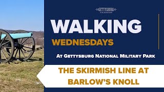 Walking Wednesday: The Skirmish Line at Barlow's Knoll