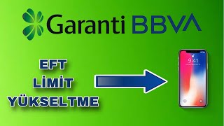 Garanti Mobil EFT Limit Arttırma Nasıl Yapılır - EFT Limit Yükseltme