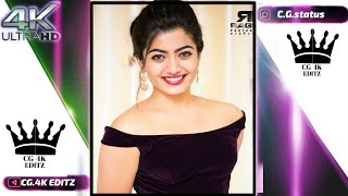 Rashmika mandawa 🥰tarasti hai nigahein 🌹love status ❤️CG.4K EDITZ🙏 WHATSAPP STATUS full screen 😍