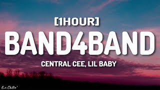 Central Cee - BAND4BAND (Lyrics) Ft. Lil Baby [1HOUR]