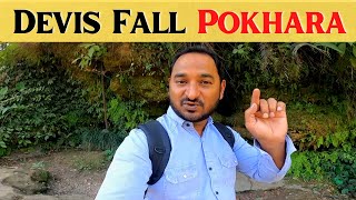 Devis Fall - Review of Devi's Fall, Pokhara Nepal I Story I How to Reach