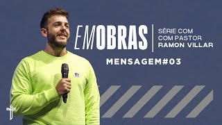 Série: "Em obras" - Msg #3 | Ester | Palavras de Fé | Ramon Villar